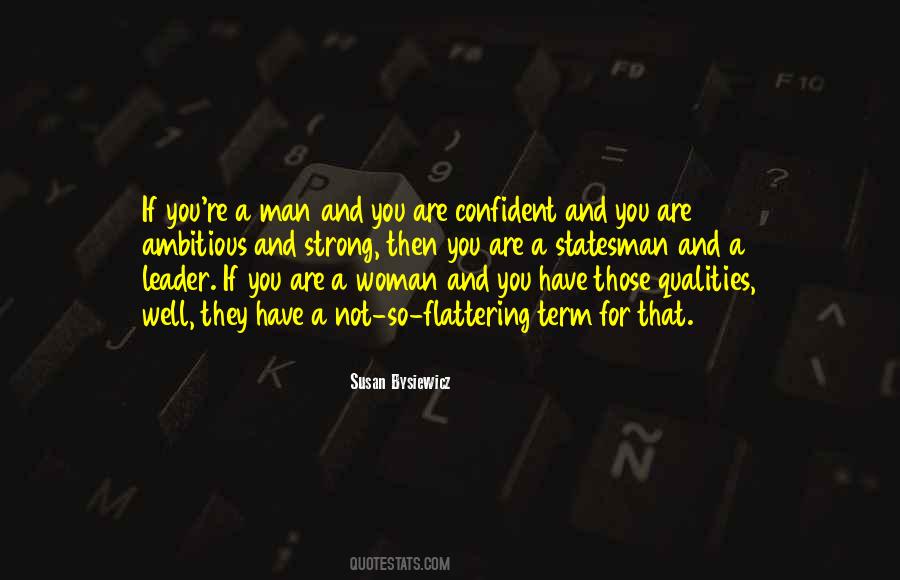 You Are A Woman Quotes #1494776