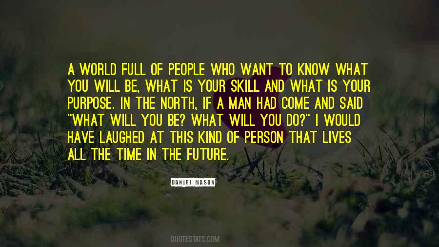 Skill And Will Quotes #1041763