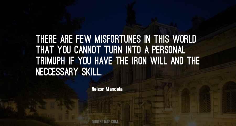 Skill And Will Quotes #1357102