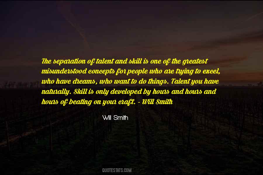 Skill And Will Quotes #1521575