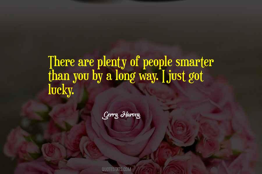 Quotes About Lucky You Are #127666