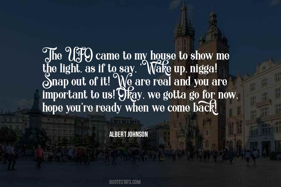 Wake Up Show Up Quotes #1577140