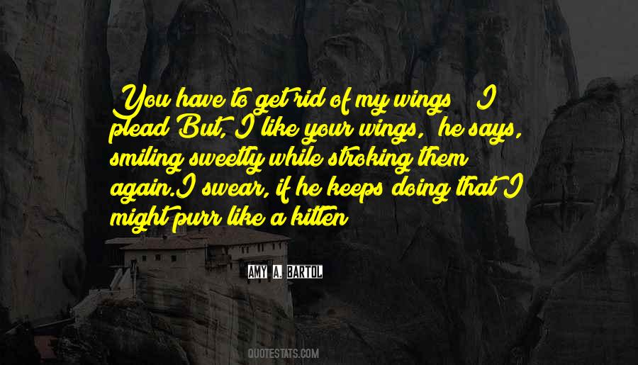 I Have Wings Quotes #633987