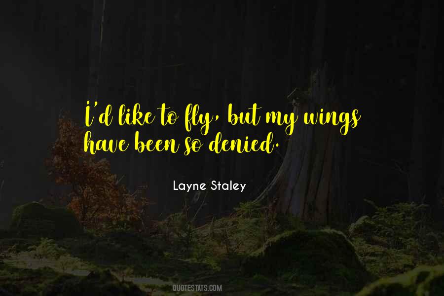 I Have Wings Quotes #753363