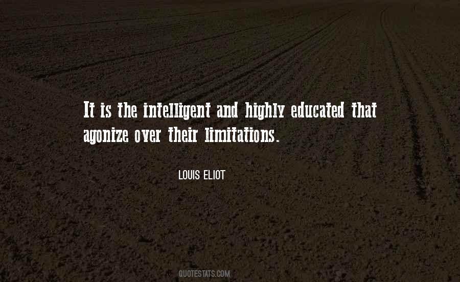 I Am Not Well Educated Quotes #145093