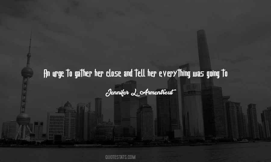 Just Tell Her Quotes #1196700
