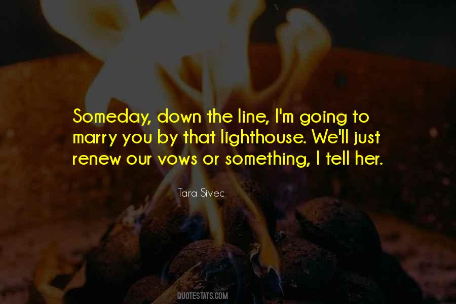 Just Tell Her Quotes #1479675