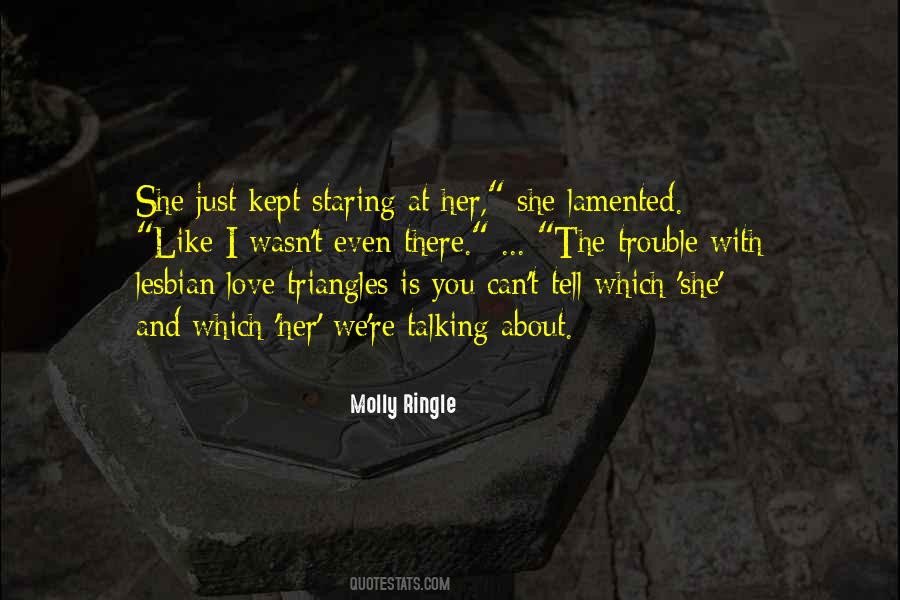 Just Tell Her Quotes #1512789