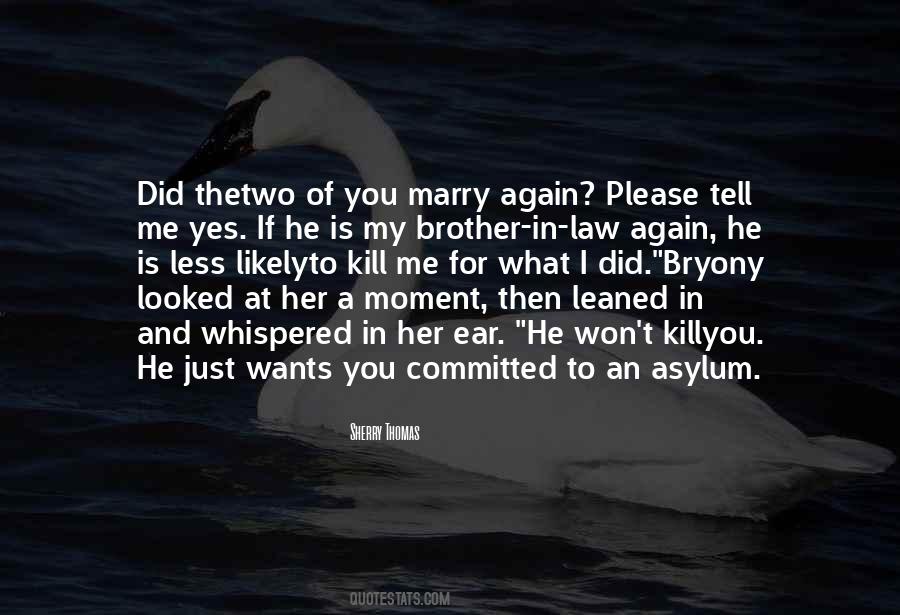 Just Tell Her Quotes #1753656