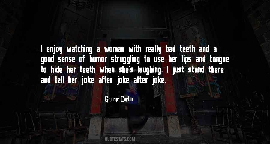 Just Tell Her Quotes #800516