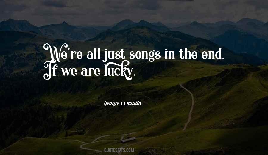 We Are Lucky Quotes #1234098