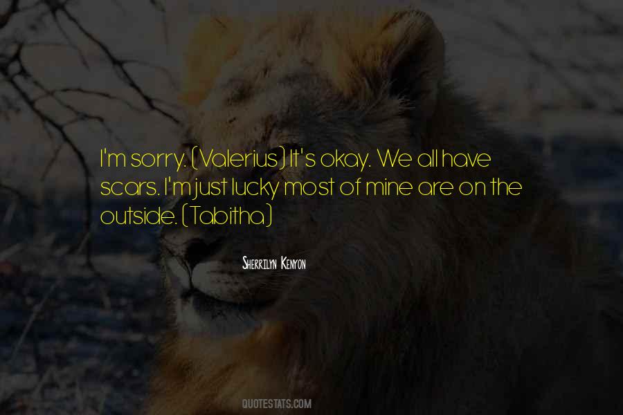 We Are Lucky Quotes #4835