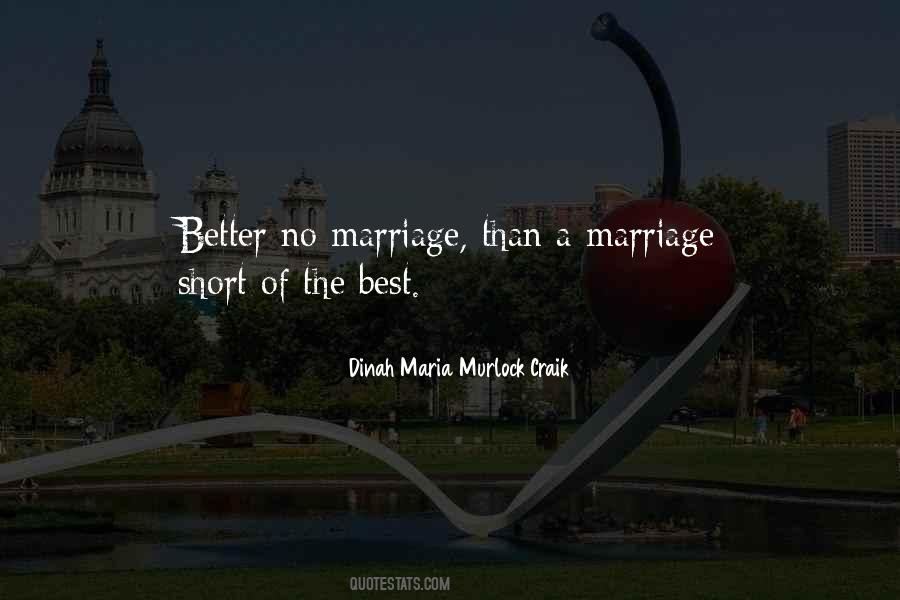 No Marriage Quotes #1445900