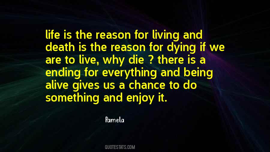 Dying To Live Quotes #675419