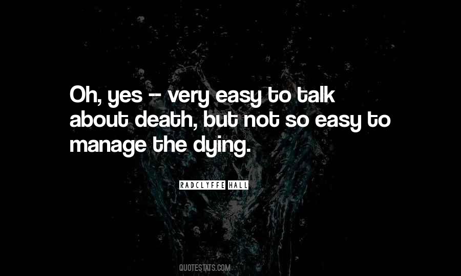 Dying To Talk To You Quotes #1415772