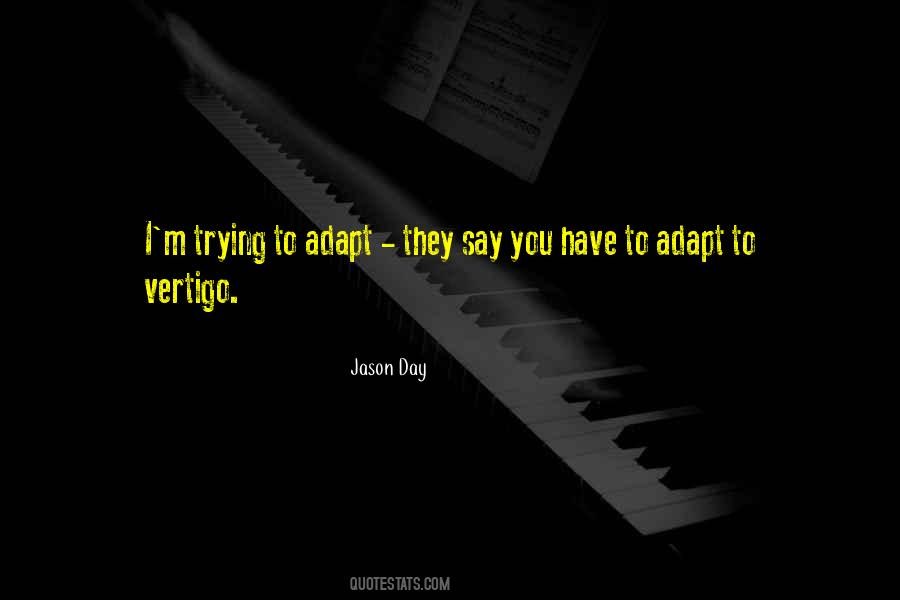 Trying To Adapt Quotes #959138