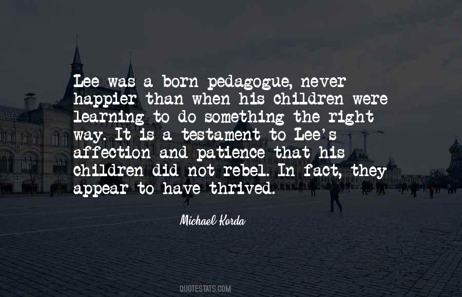 Learning Patience Quotes #464927