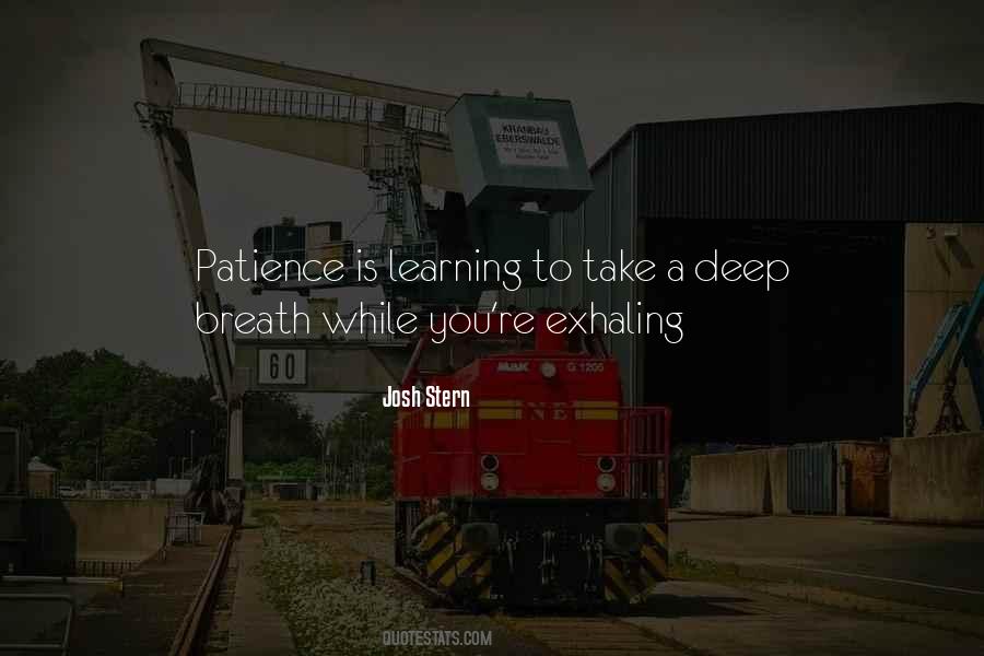 Learning Patience Quotes #778435