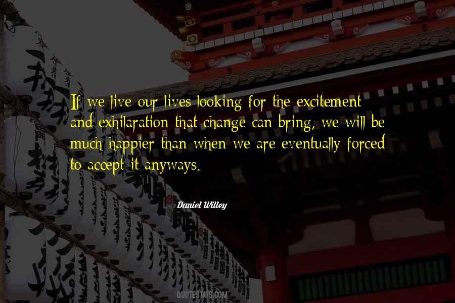 Happy Change Quotes #1026988