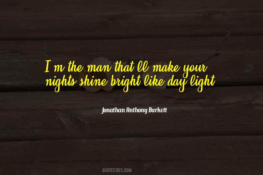 Quotes About Bright Shine #1329304