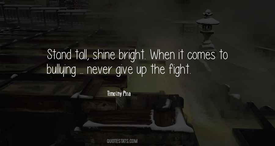 Quotes About Bright Shine #1331453