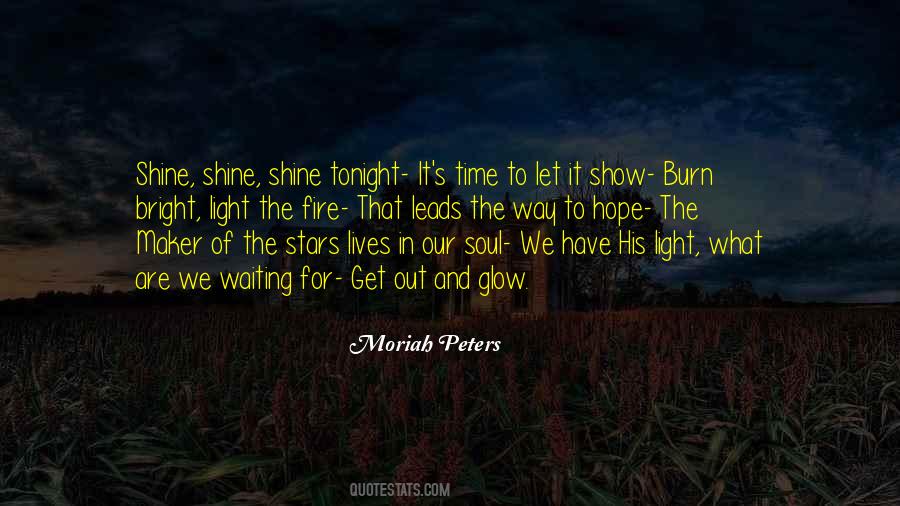 Quotes About Bright Shine #1456982