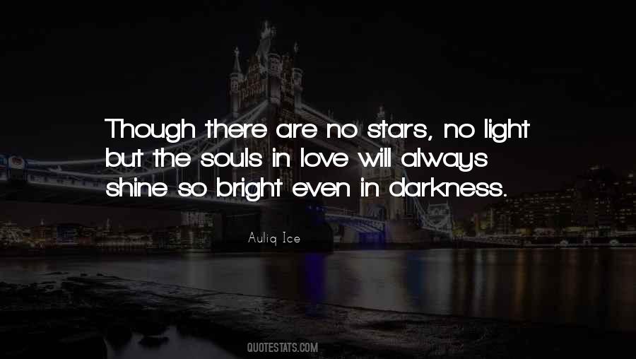 Quotes About Bright Shine #1506947