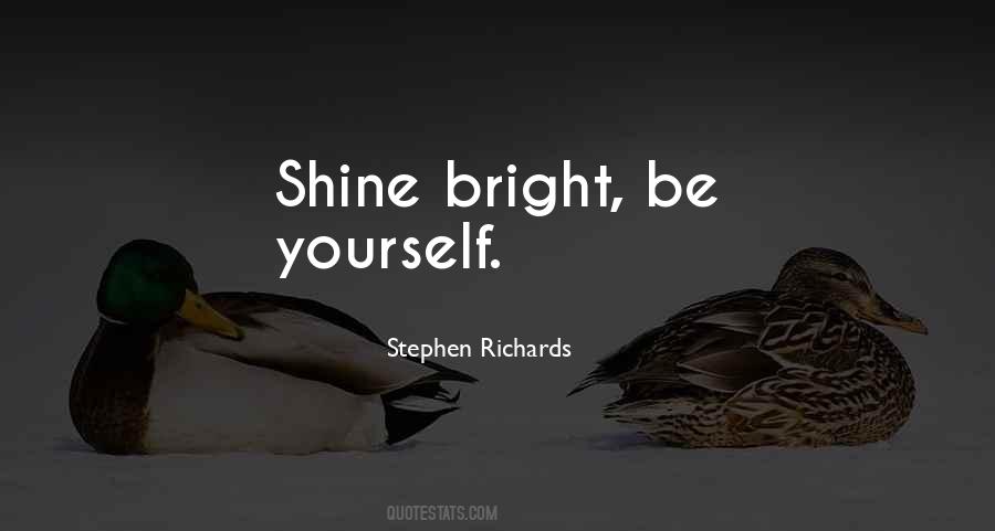 Quotes About Bright Shine #453899