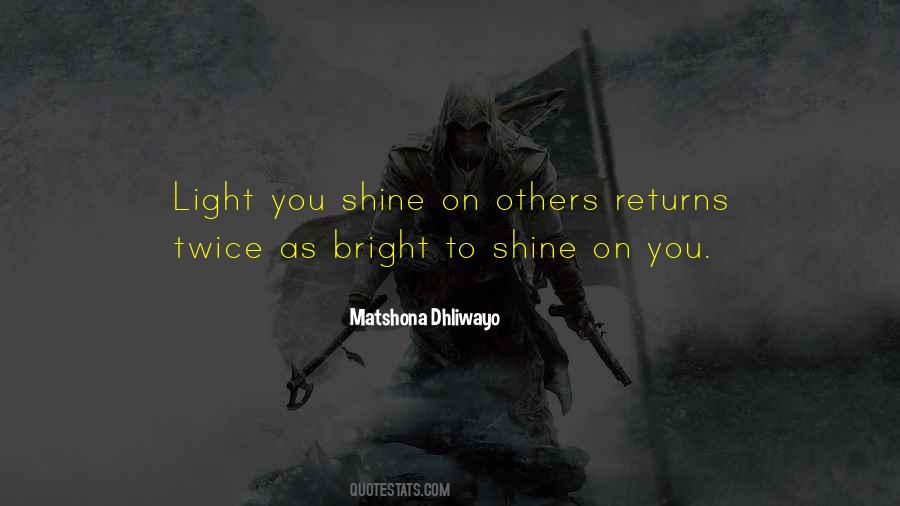 Quotes About Bright Shine #563850