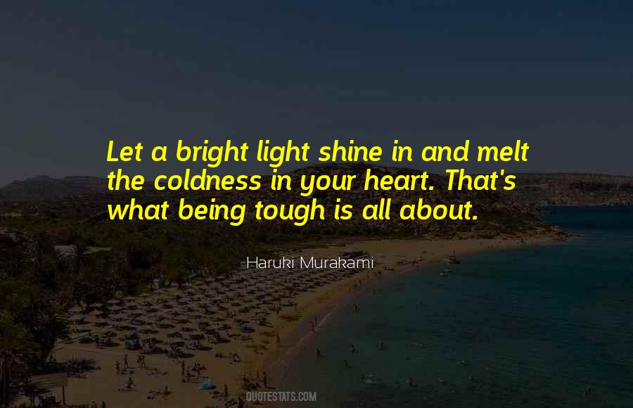 Quotes About Bright Shine #592674