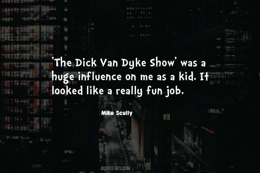 Dyke Quotes #1018670