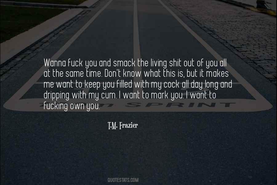 Wanna Keep You Quotes #351613