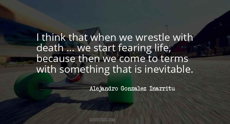 Life Is Inevitable Quotes #1269036