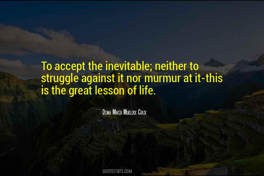 Life Is Inevitable Quotes #1539553