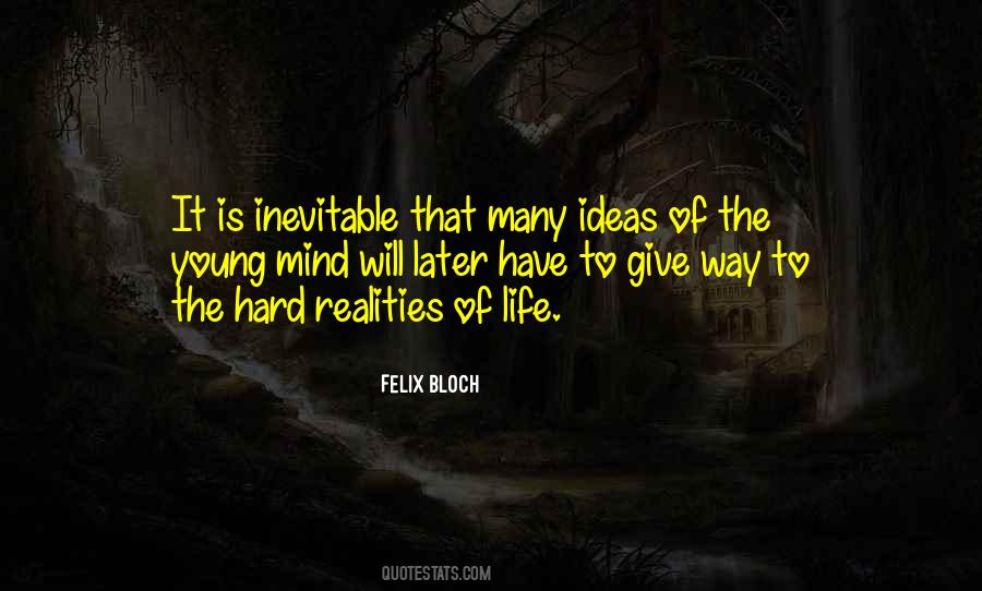 Life Is Inevitable Quotes #393759