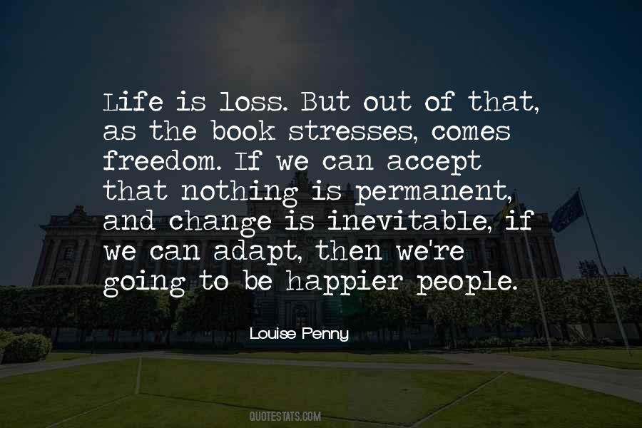 Life Is Inevitable Quotes #666162