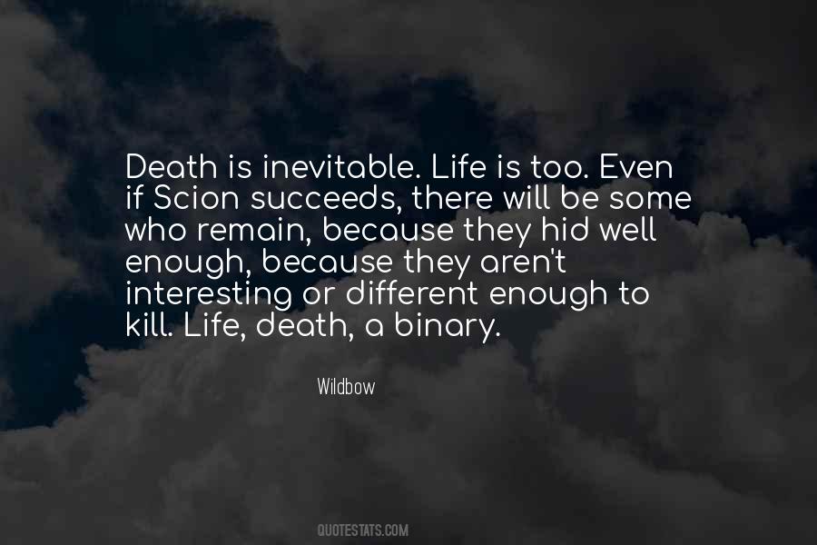 Life Is Inevitable Quotes #737980