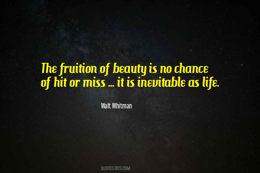 Life Is Inevitable Quotes #9467