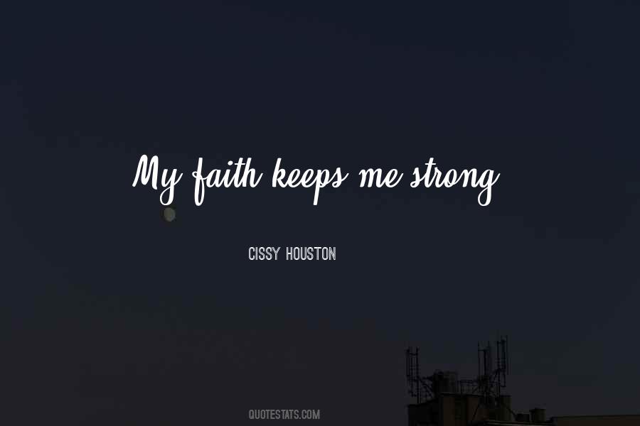 Faith Strong Quotes #1263286