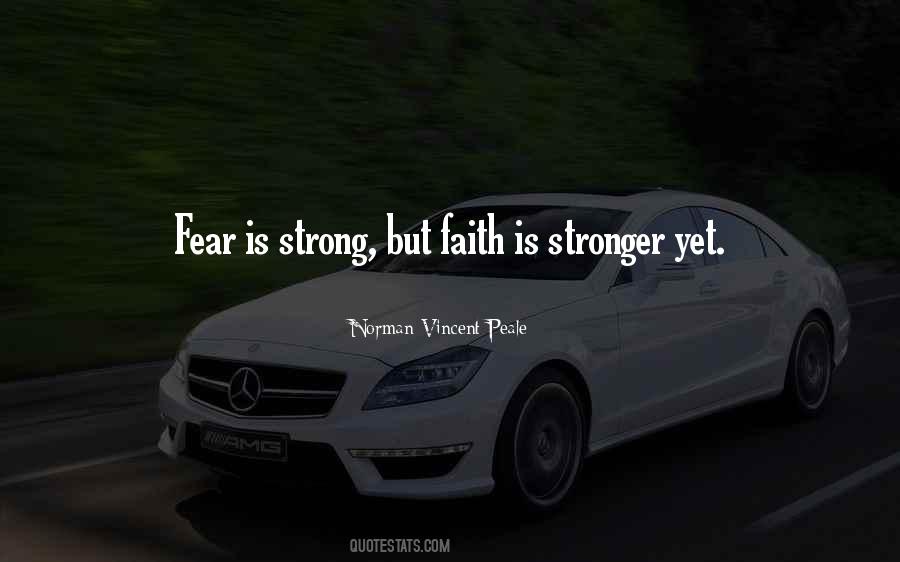 Faith Strong Quotes #1493734