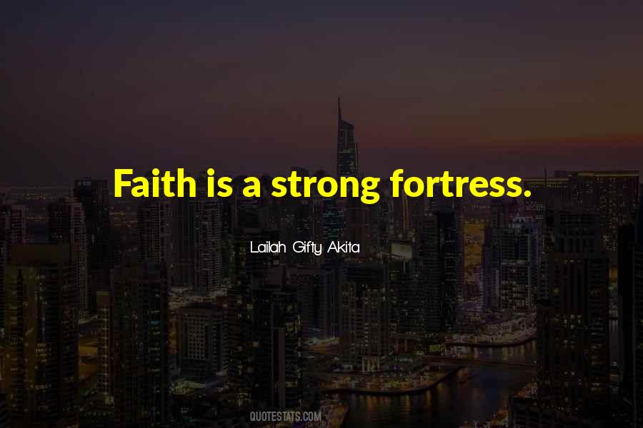 Faith Strong Quotes #327761