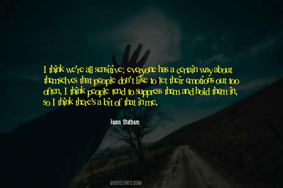 Everyone Has Emotions Quotes #39276