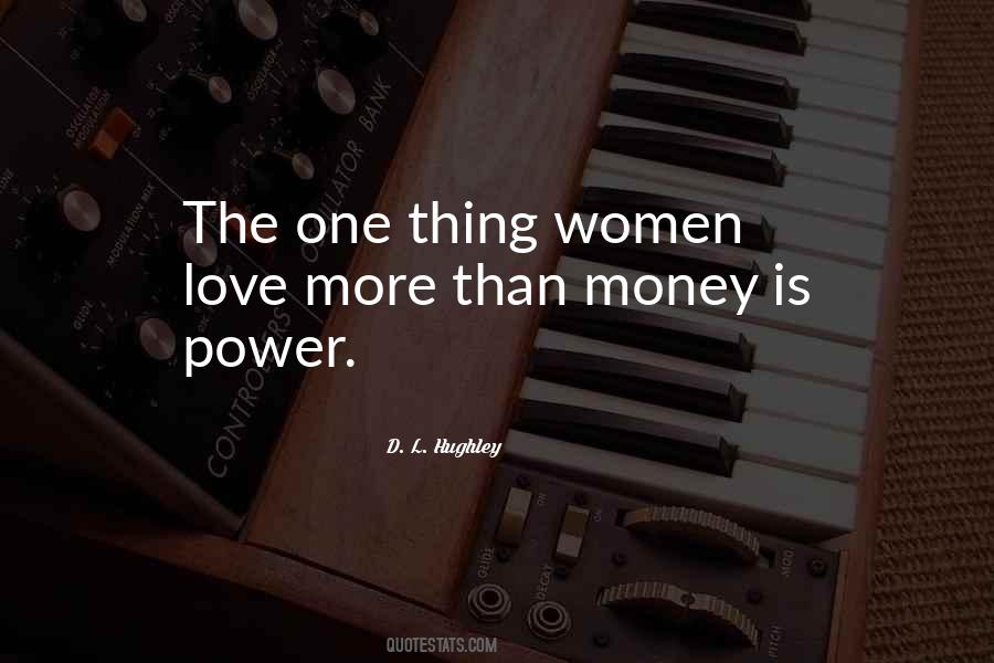 More Love More Power Quotes #1685997