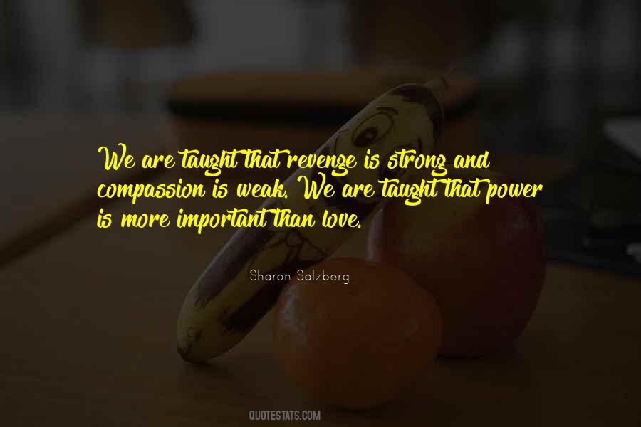 More Love More Power Quotes #581710