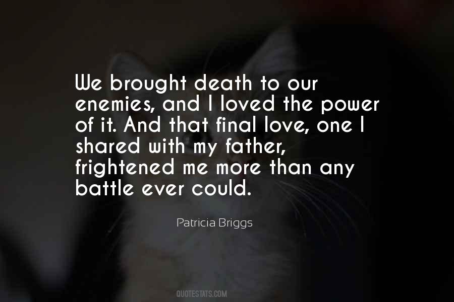 More Love More Power Quotes #725493
