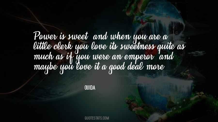 More Love More Power Quotes #804585