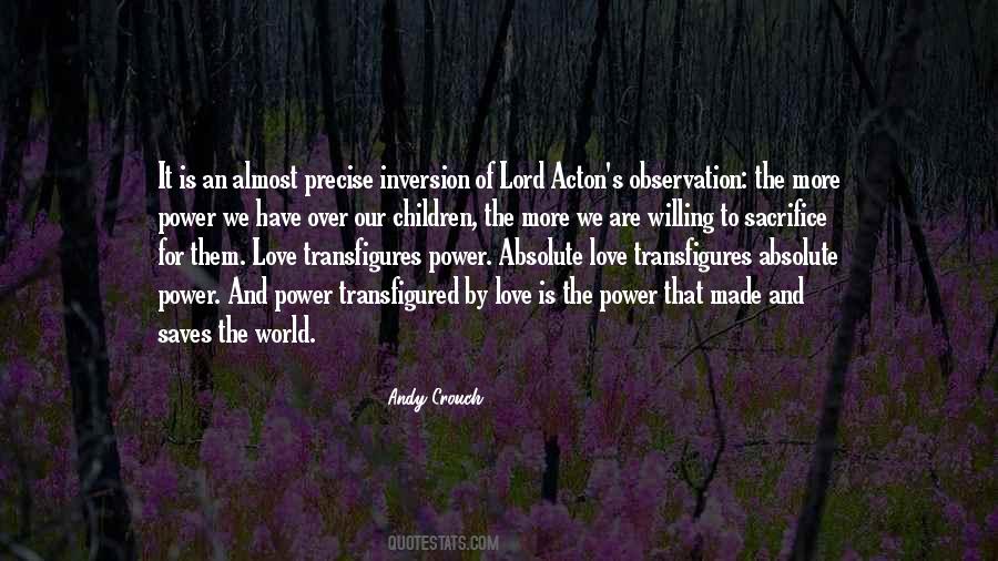 More Love More Power Quotes #861217