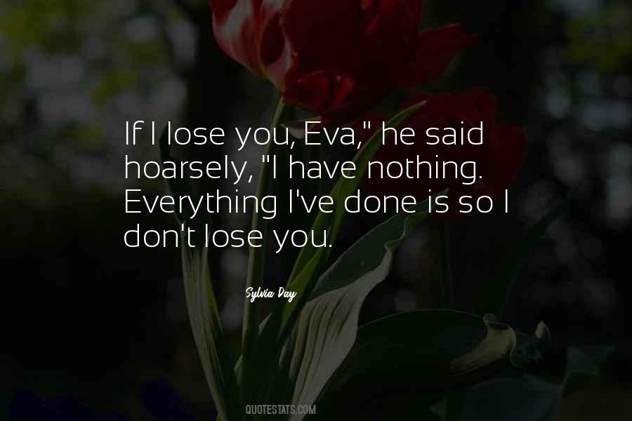 I Lose You Quotes #1075830
