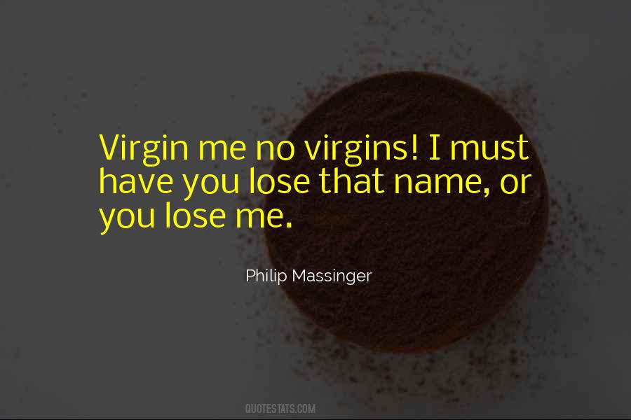 I Lose You Quotes #603157