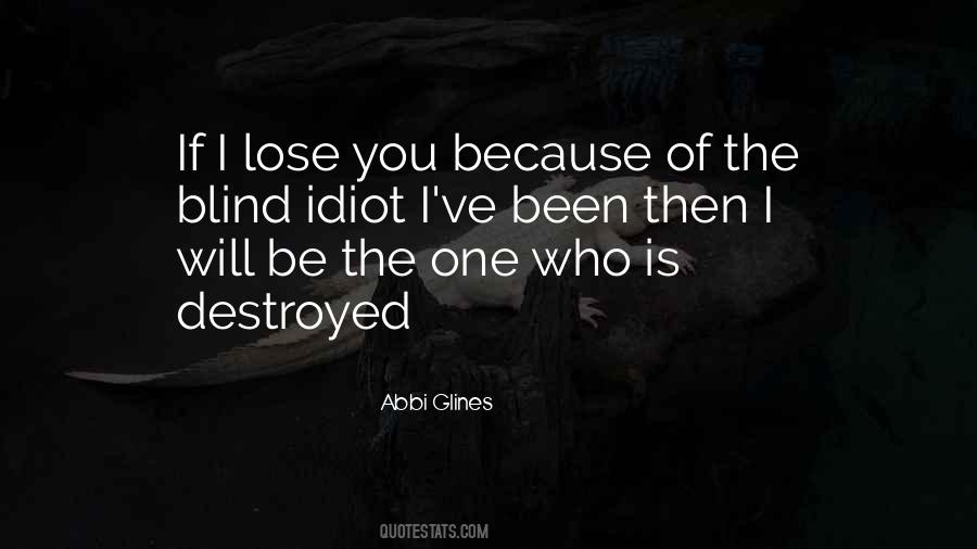 I Lose You Quotes #953110